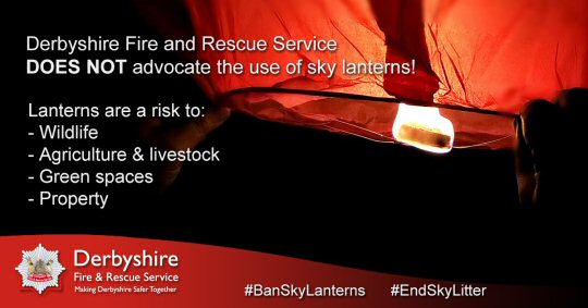 Derbyshire Fire & Rescue Service ask residents not to use sky lanterns on Thursday