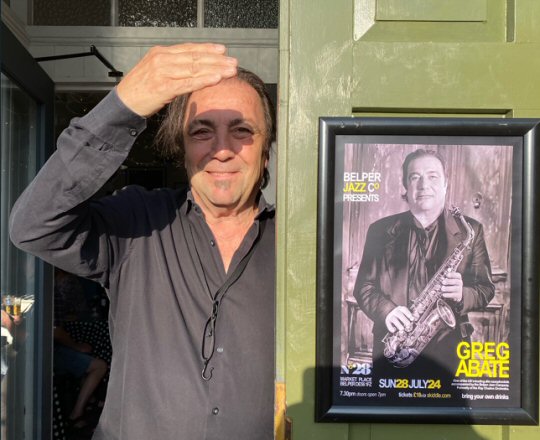 Belper Jazz Company Welcomes Back Jazz Legend Greg Abate - The US Saxophonist Who Started It All